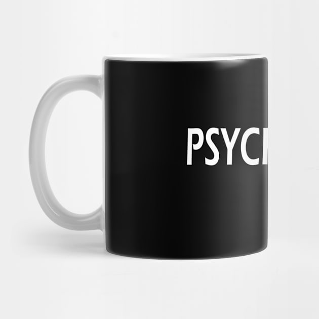 Psychiatric Tech by KC Happy Shop